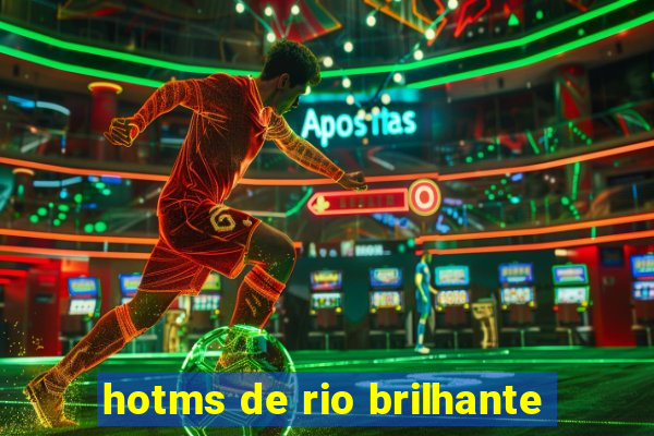 hotms de rio brilhante